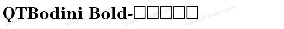 QTBodini Bold字体转换